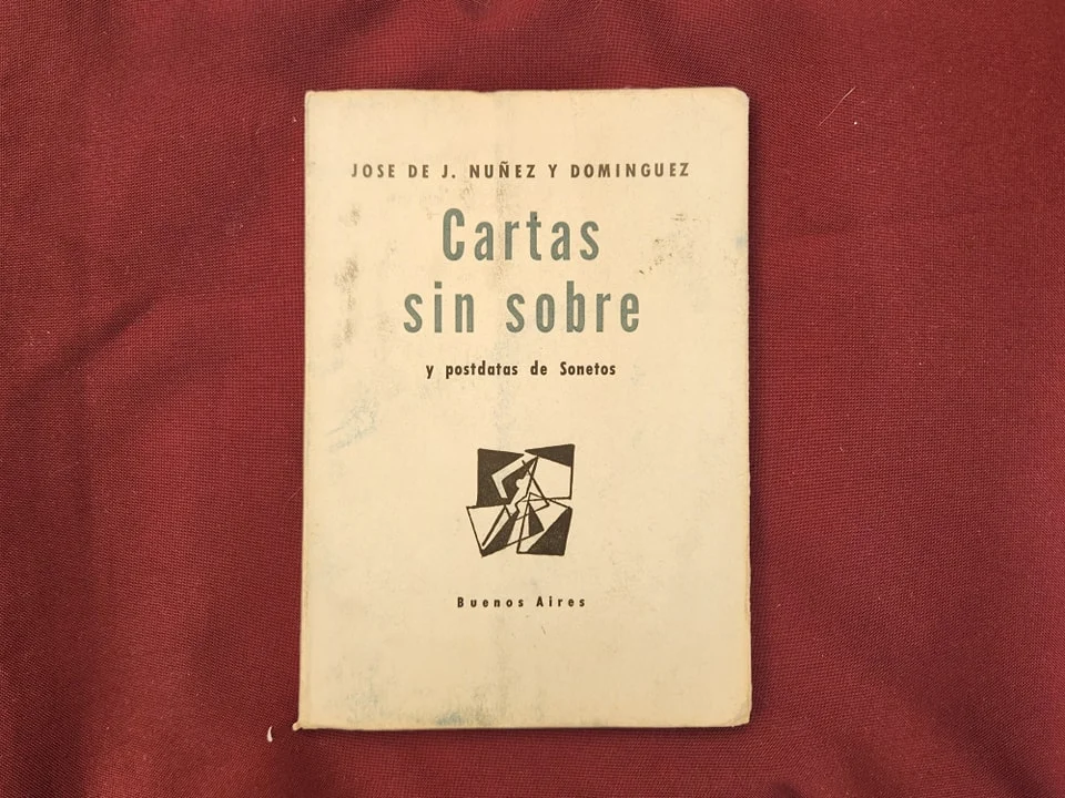 JOSE DE J. NUÑEZ Y DOMINGUEZ CARTAS SIN SOBRE Y POSTDATAS DE SONETOS