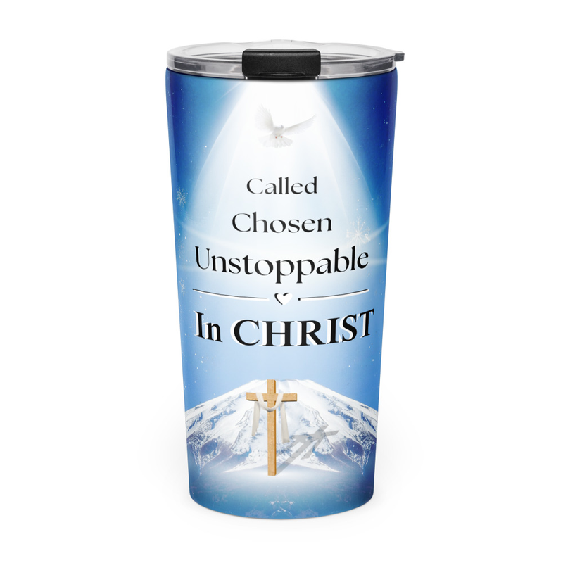 Tapered Stainless Steel Tumbler - "Called Chosen Unstoppable, In Christ" - 20oz