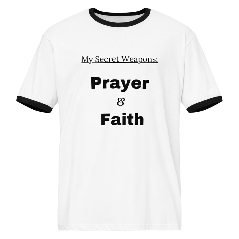 Unisex Ringer T-Shirt | Next Level 3604 - "My Secret Weapons: Prayer & Faith" - Small to 3XL