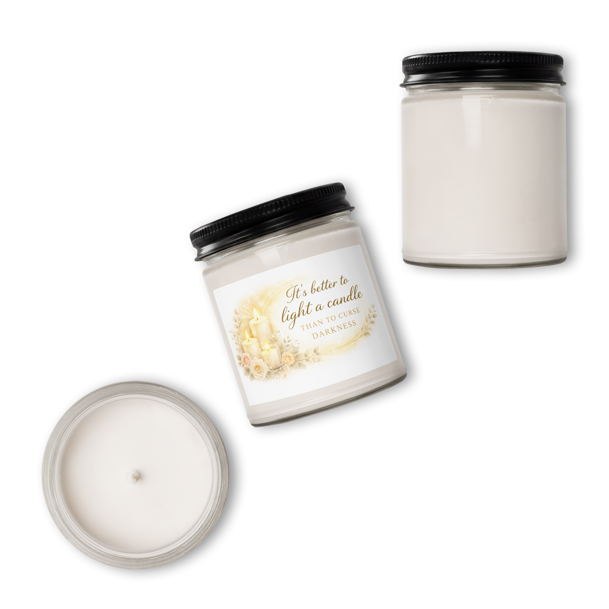 Scented Soy Candle - "It's Better to Light a Candle Than To Curse Darkness" - 9oz