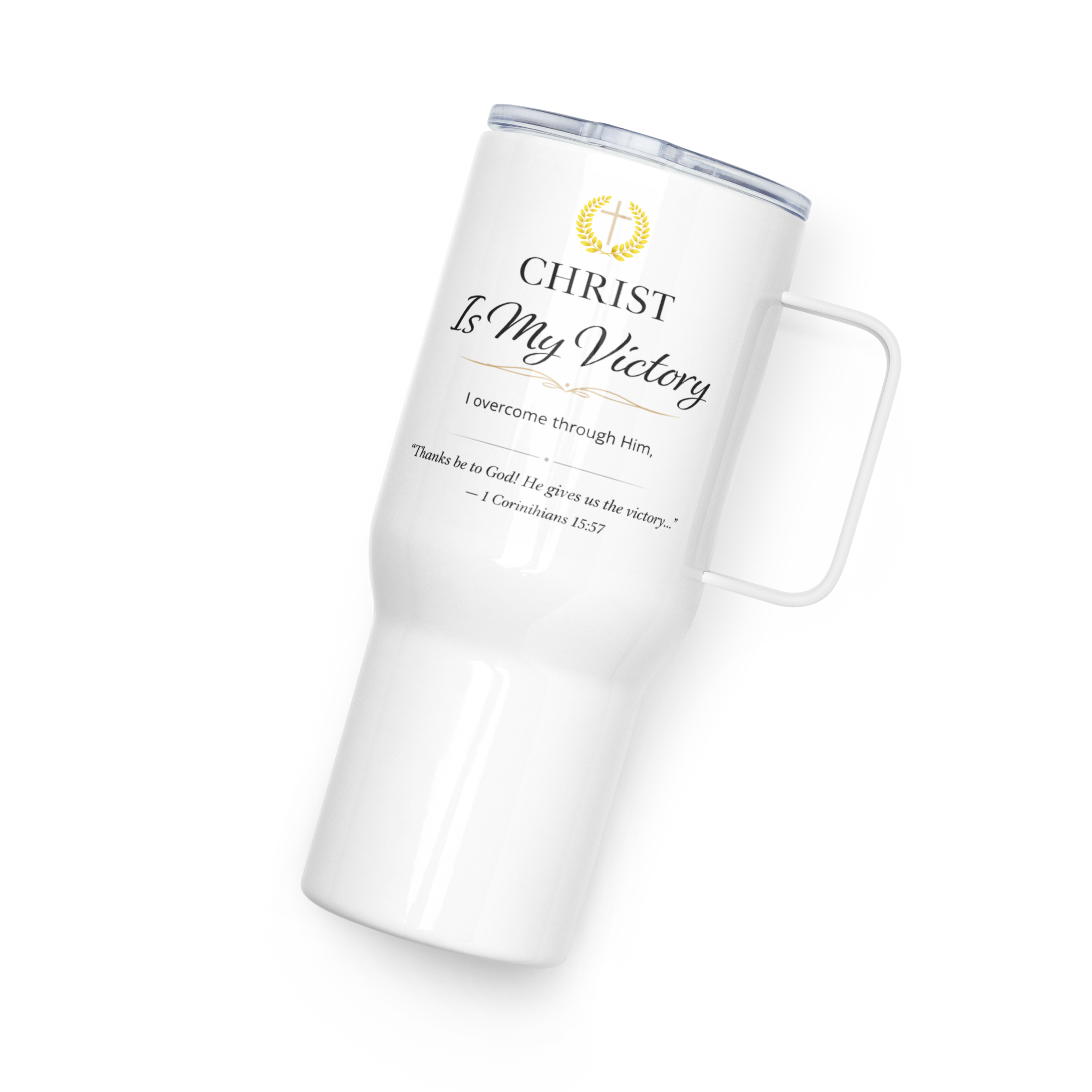 Travel Mug With a Handle - "Christ Is My Victory" - White 25 oz