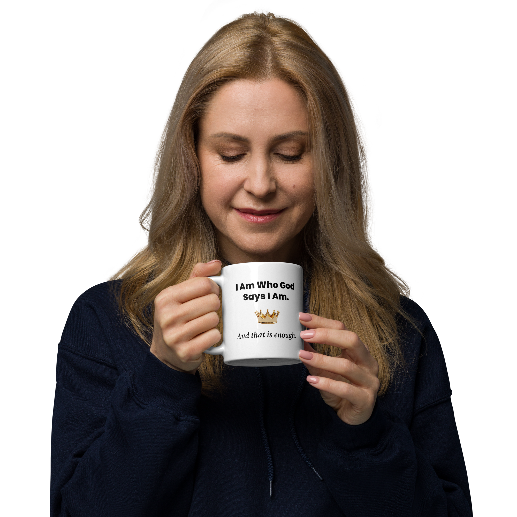 White glossy mug - "I Am Who God Says I Am and That is Enough" - 11 oz, 15 oz