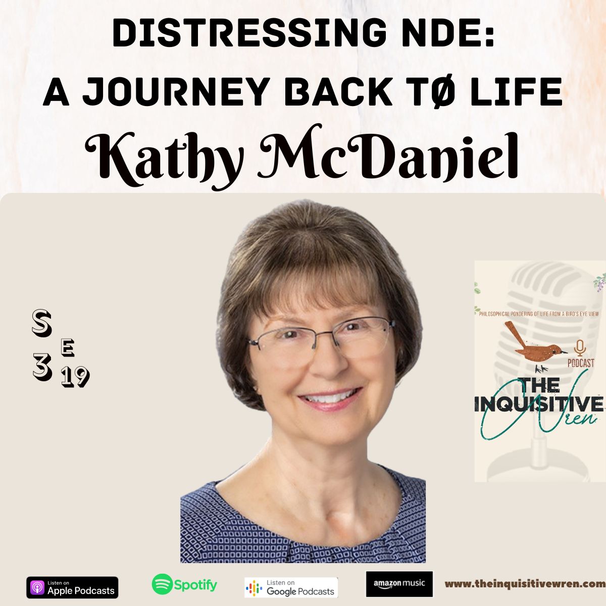 Distressing Near Death Experience: The Journey Back to Life with Kathy McDaniel