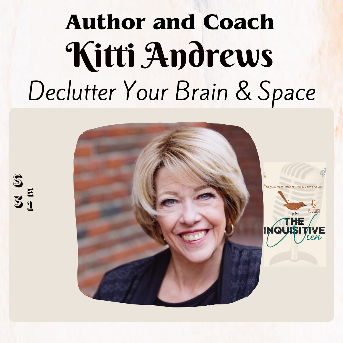 From Chaos to Clarity: Mastering the Art of Decluttering with Author and Coach Kitti Andrews 
