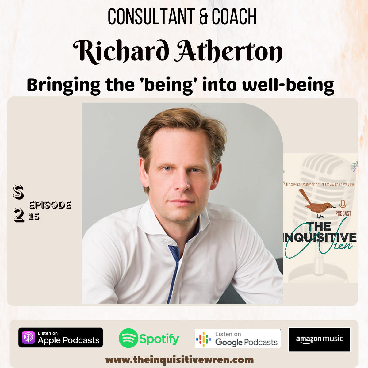 Elevating Well-Being: A Journey of Transformation with Coach and Consultant Richard Atherton | s2e15