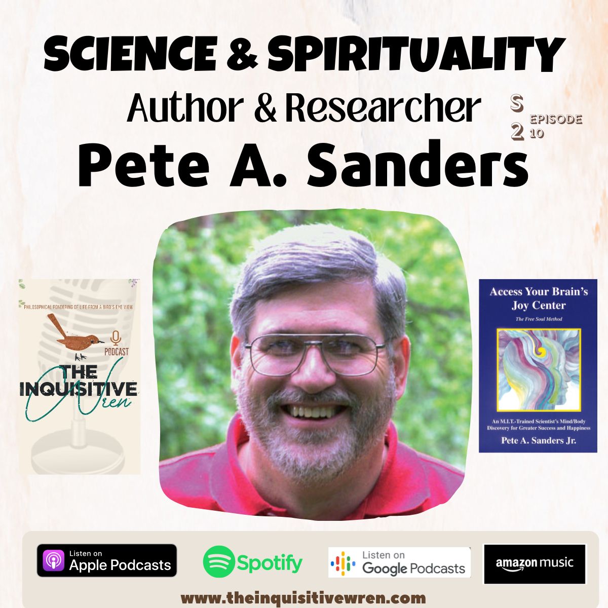 Bridging Science and Spirituality: Exploring the Works of Author and Researcher Pete Sanders | s2e10