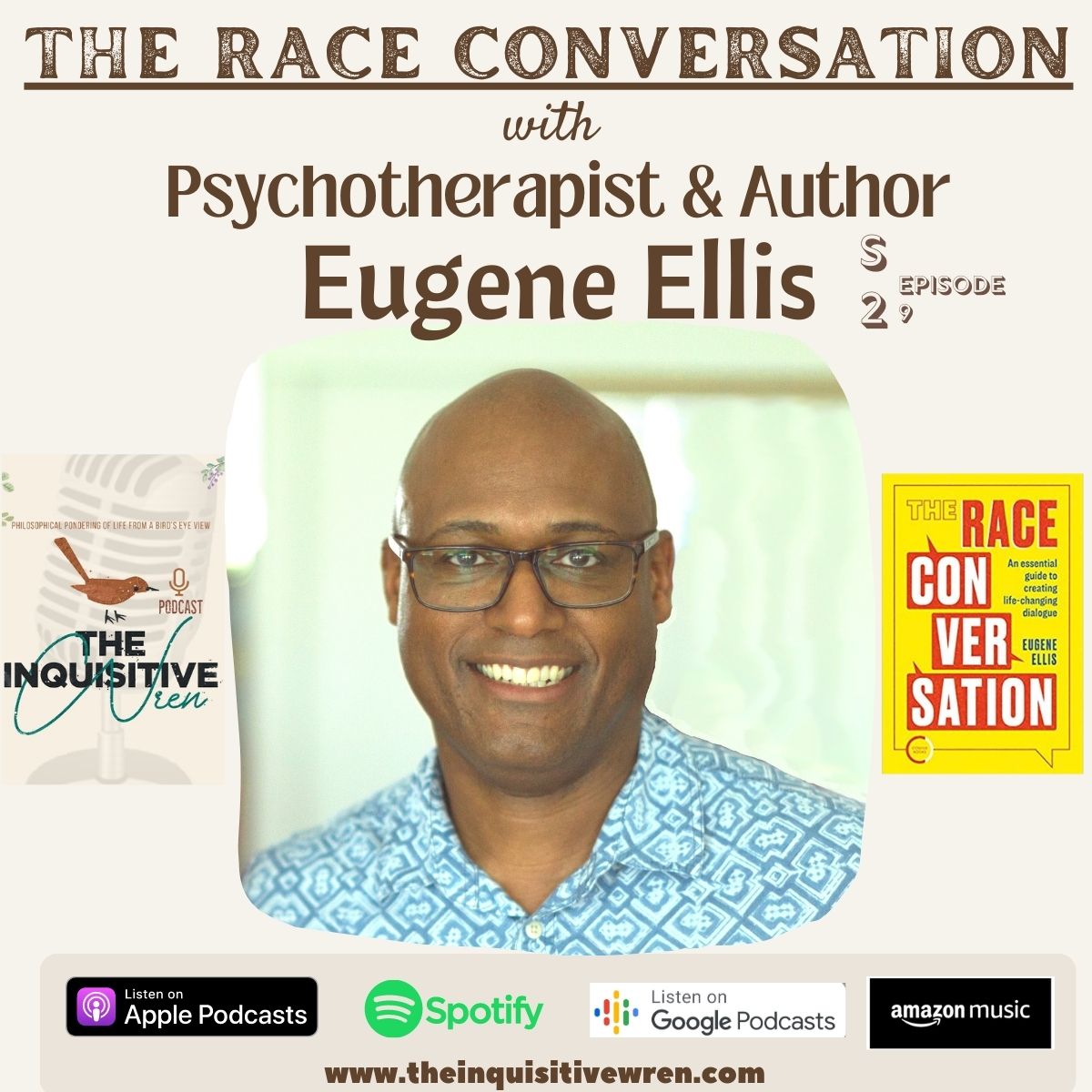 The Race Conversation: Profound Insights from Psychotherapist & Author Eugene Ellis | s2e9