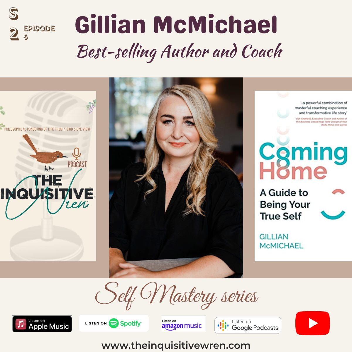Self-Mastery and Transforming Your Life - A Journey with Author and Coach Gillian McMichael 