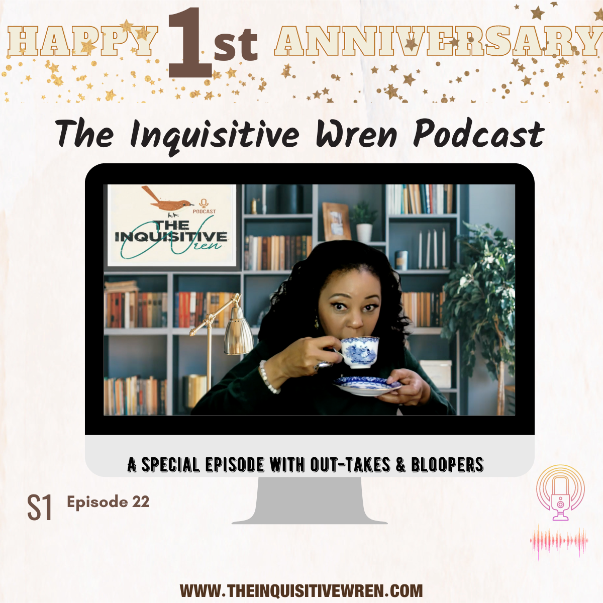 CELEBRATING 1 YEAR OF THE PODCAST with some out-takes & bloopers from the show 