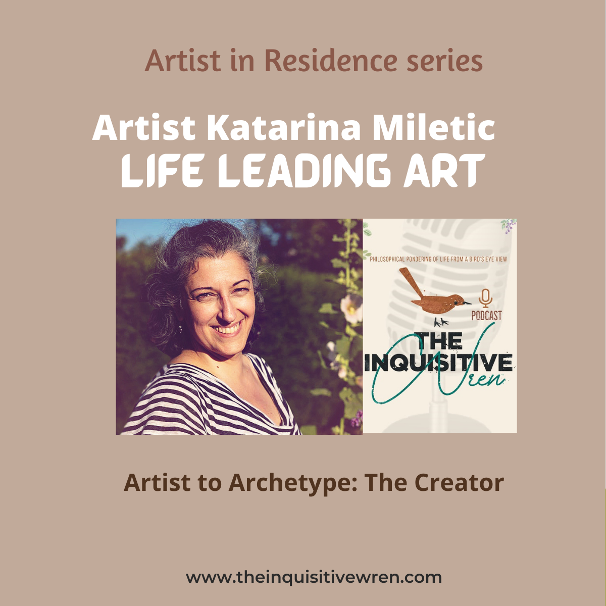Unveiling An Artist's Journey and Embracing Creativity and Meaning with Katarina Miletic - | s1e15