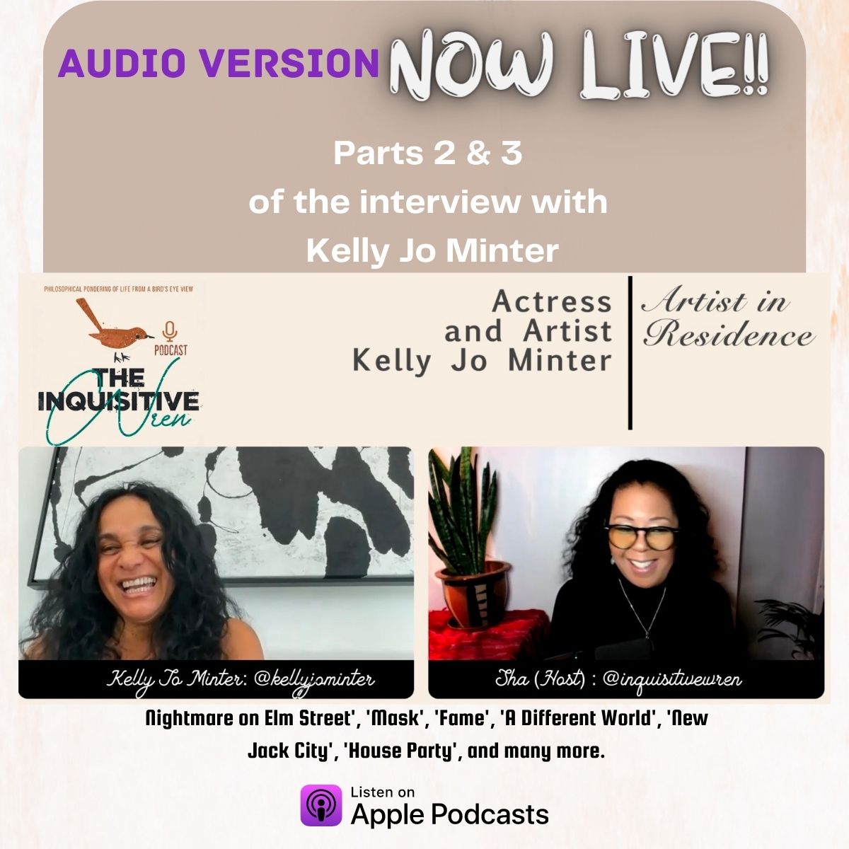 Artistry and Perseverance: A Captivating Journey with Actor Kelly Jo Minter | Part 1 of 3 | s1e10