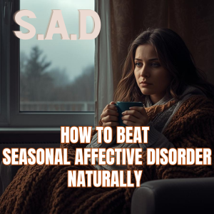 Don't Let SAD Get You Down! 5 Tips to Boost Your Mood This Winter