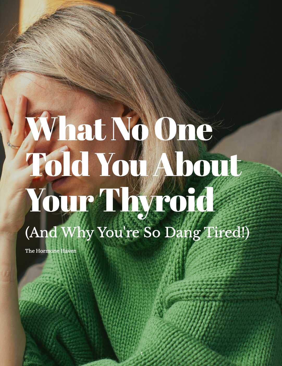 What No One Told You About Your Thyroid. (And Why You're So Dang Tired!)