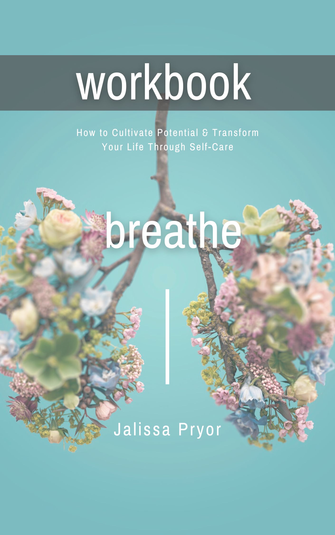 Workbook: Breathe