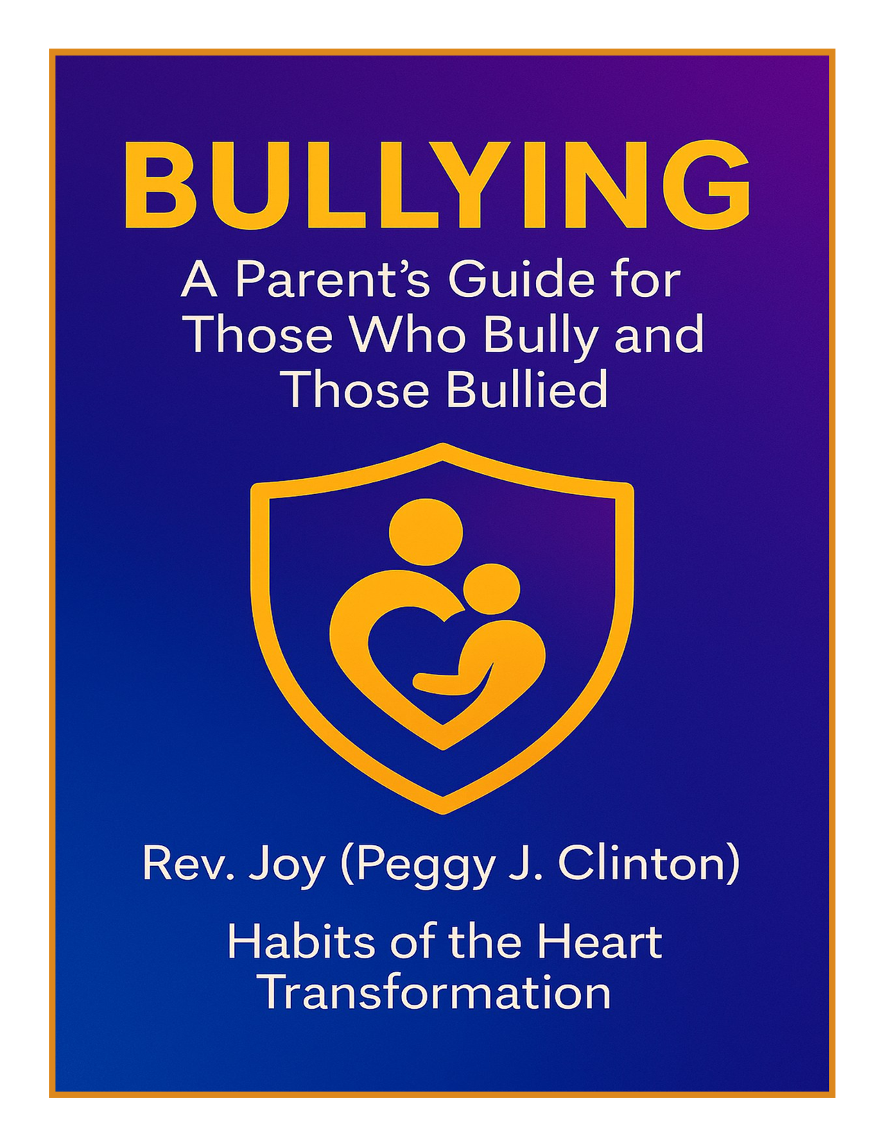 Bullying Solutions: A Christian Parent’s Compassionate Guide (PDF)