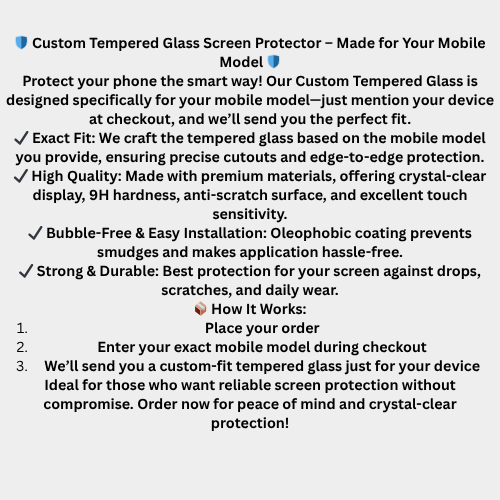 Custom Tempered Glass Screen Protector – Made for Your Mobile Model