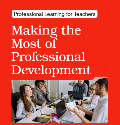 Making the Most of Professional Development