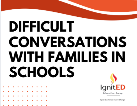 Difficult Conversations with Families in Schools