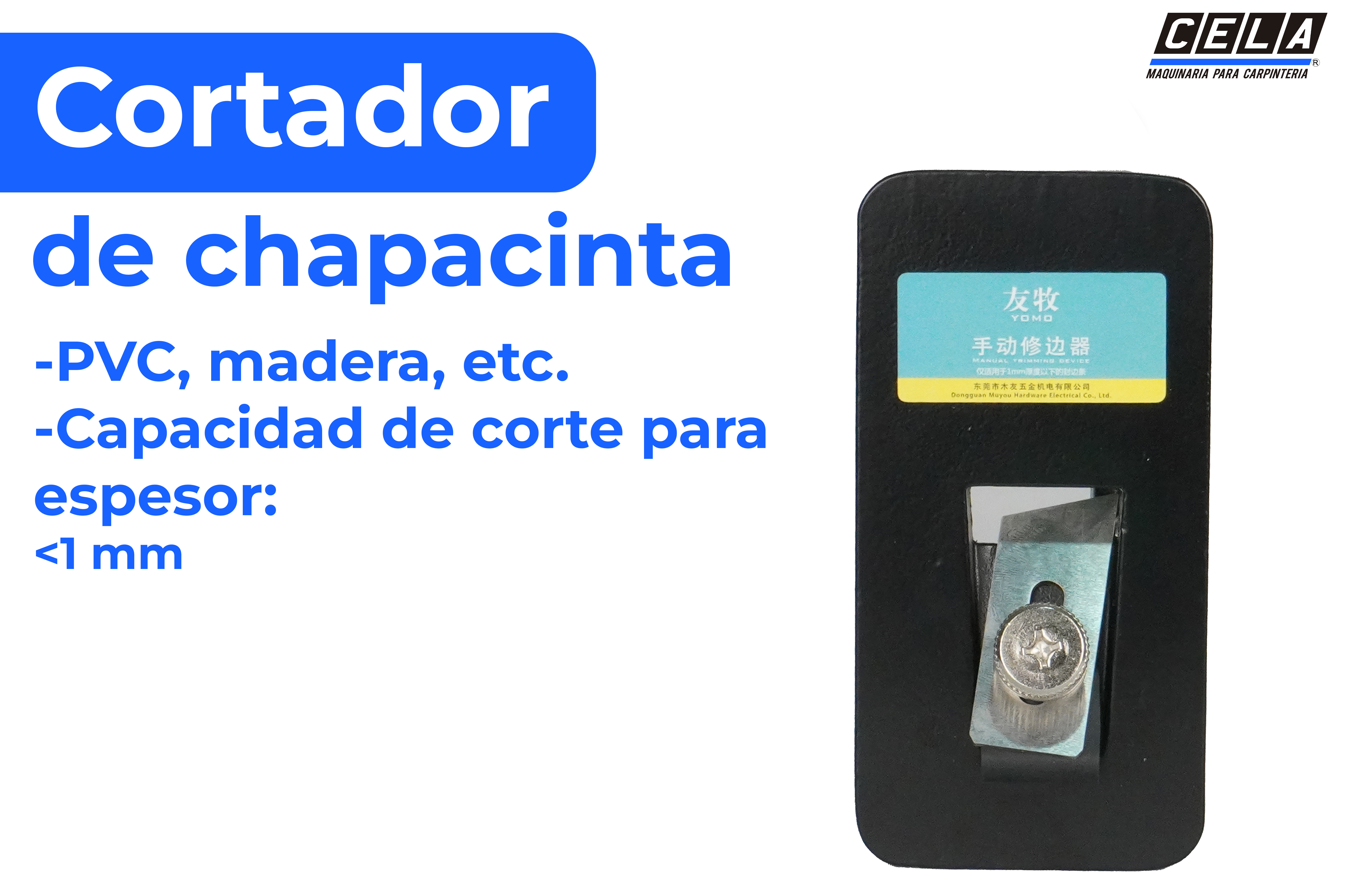 Cortador de chapacinta PVC, madera, etc.
