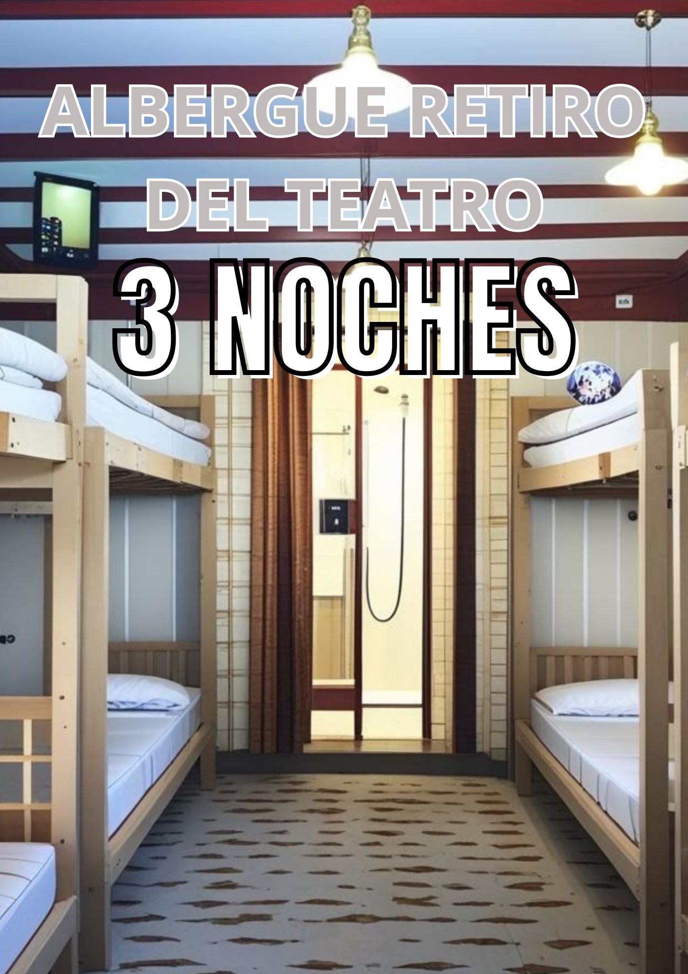 ALBERGUE RETIRO DEL TEATRO 3 NOCHES