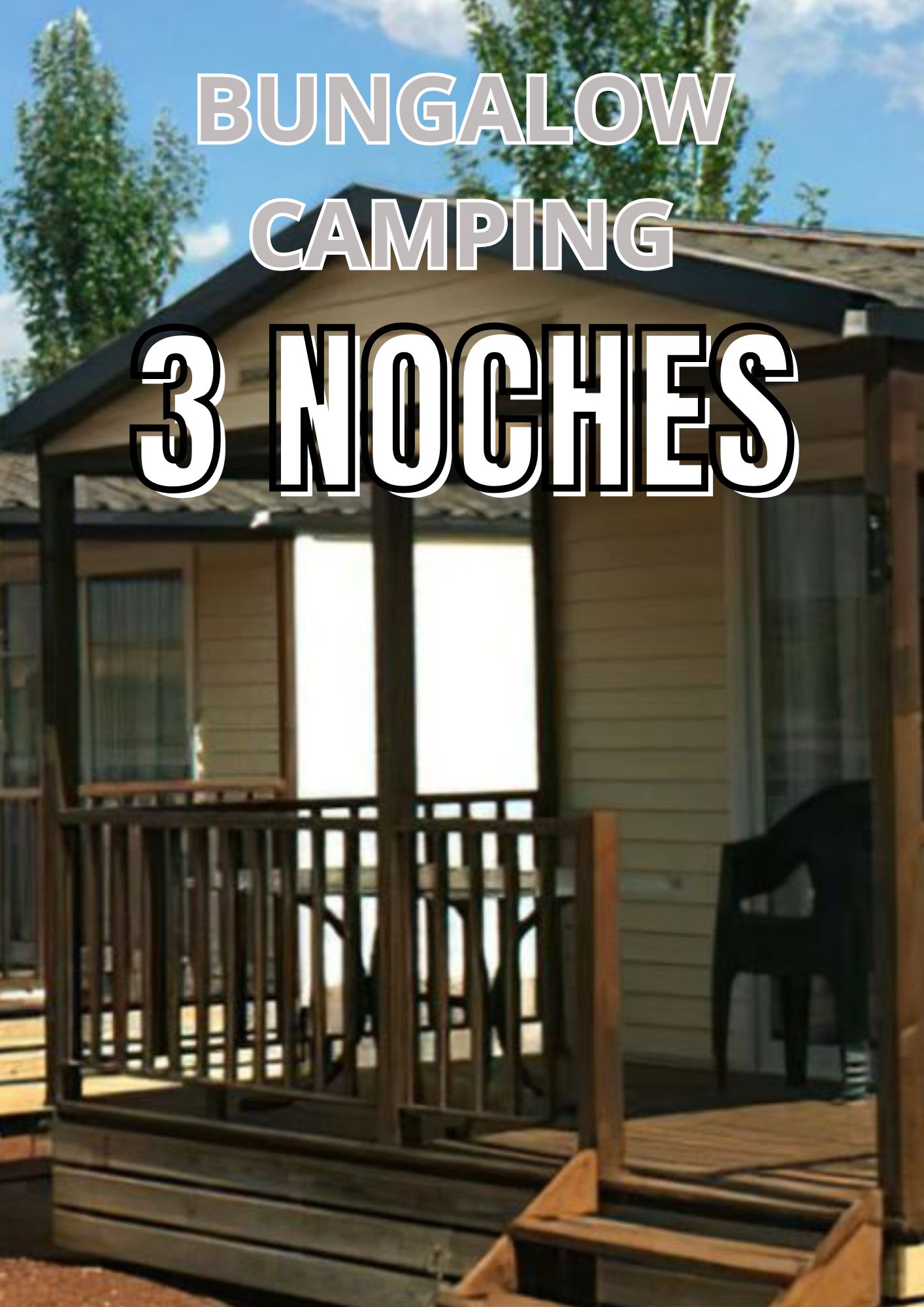  BUNGALOW CAMPING LOS ARENALES 3 NOCHES