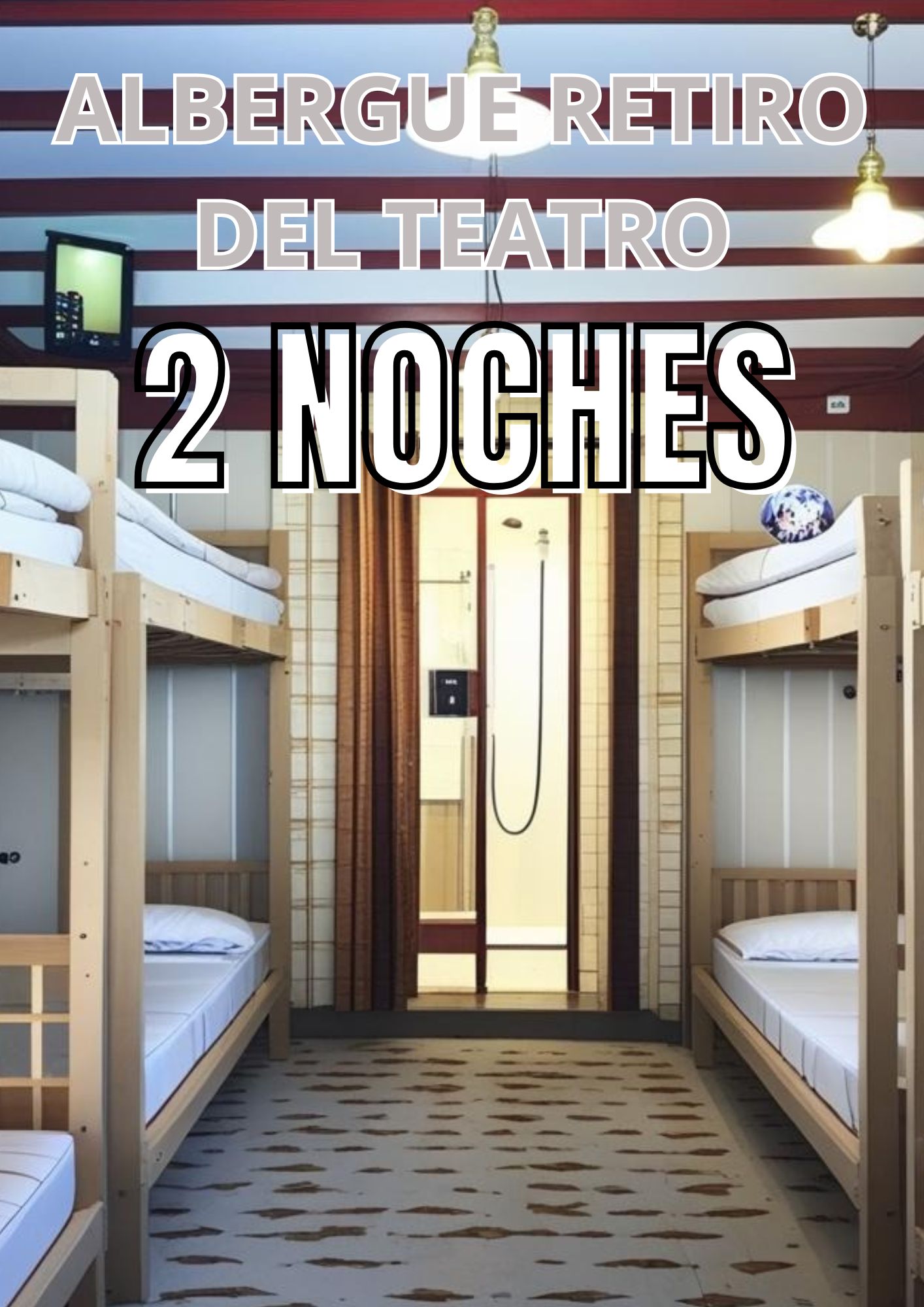 ALBERGUE RETIRO DEL TEATRO 2 NOCHES
