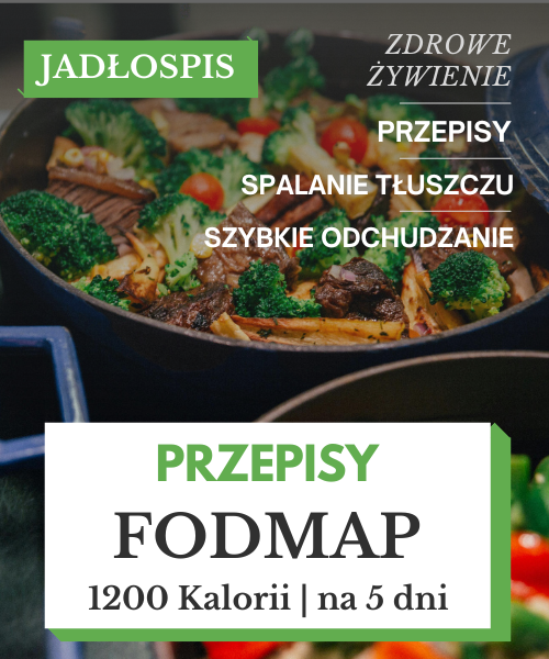Dieta Low FODMAP Przepisy - Jadłospis 1200 kcal PDF