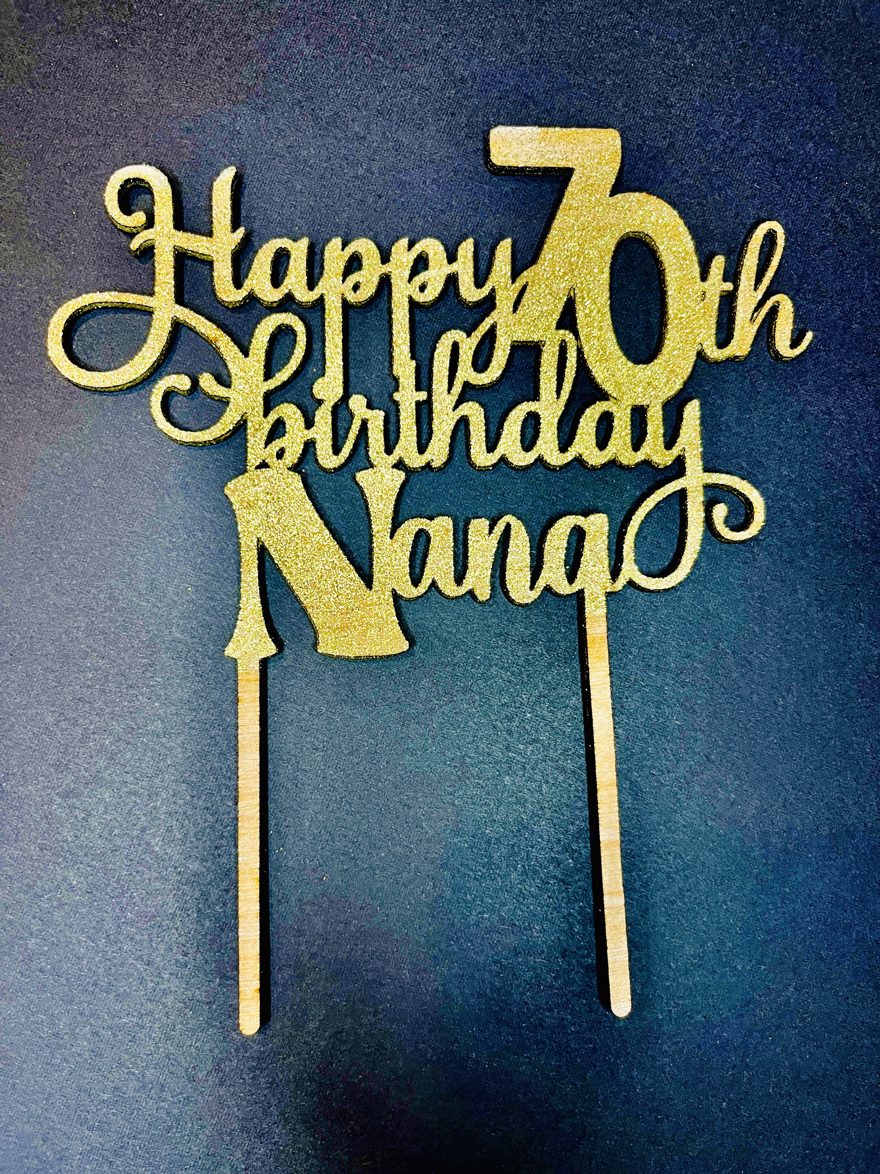 Happy 70th Birthday Nana Wooden Cake Topper – Laser Cut Custom Birthday Decoration