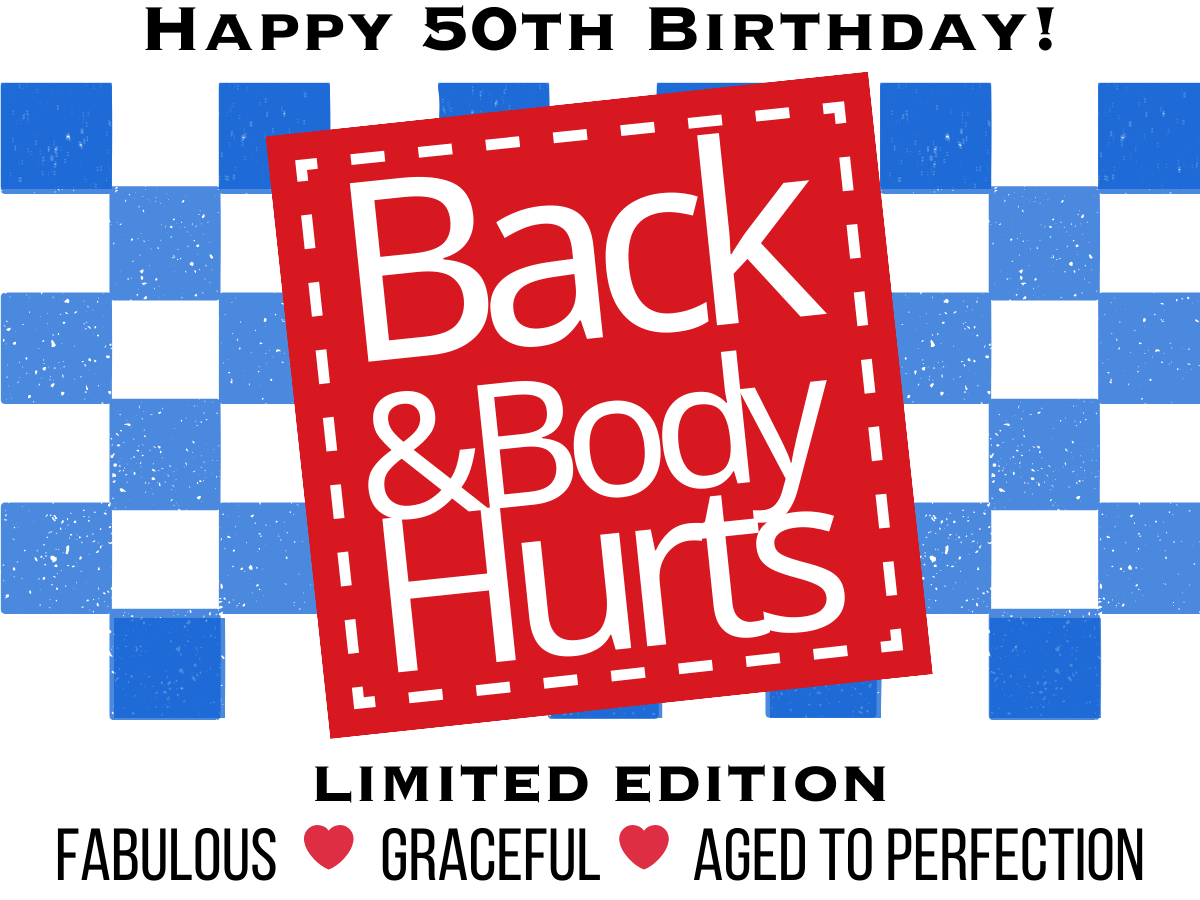 Custom Age Funny Candle Sticker, Back and Body Hurts