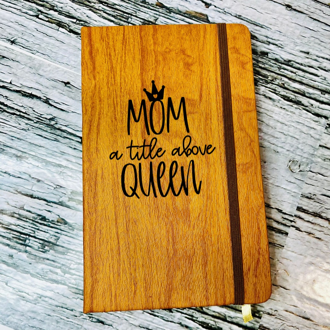 Mothers Day Journal Gift - Mom A Title Above Queen
