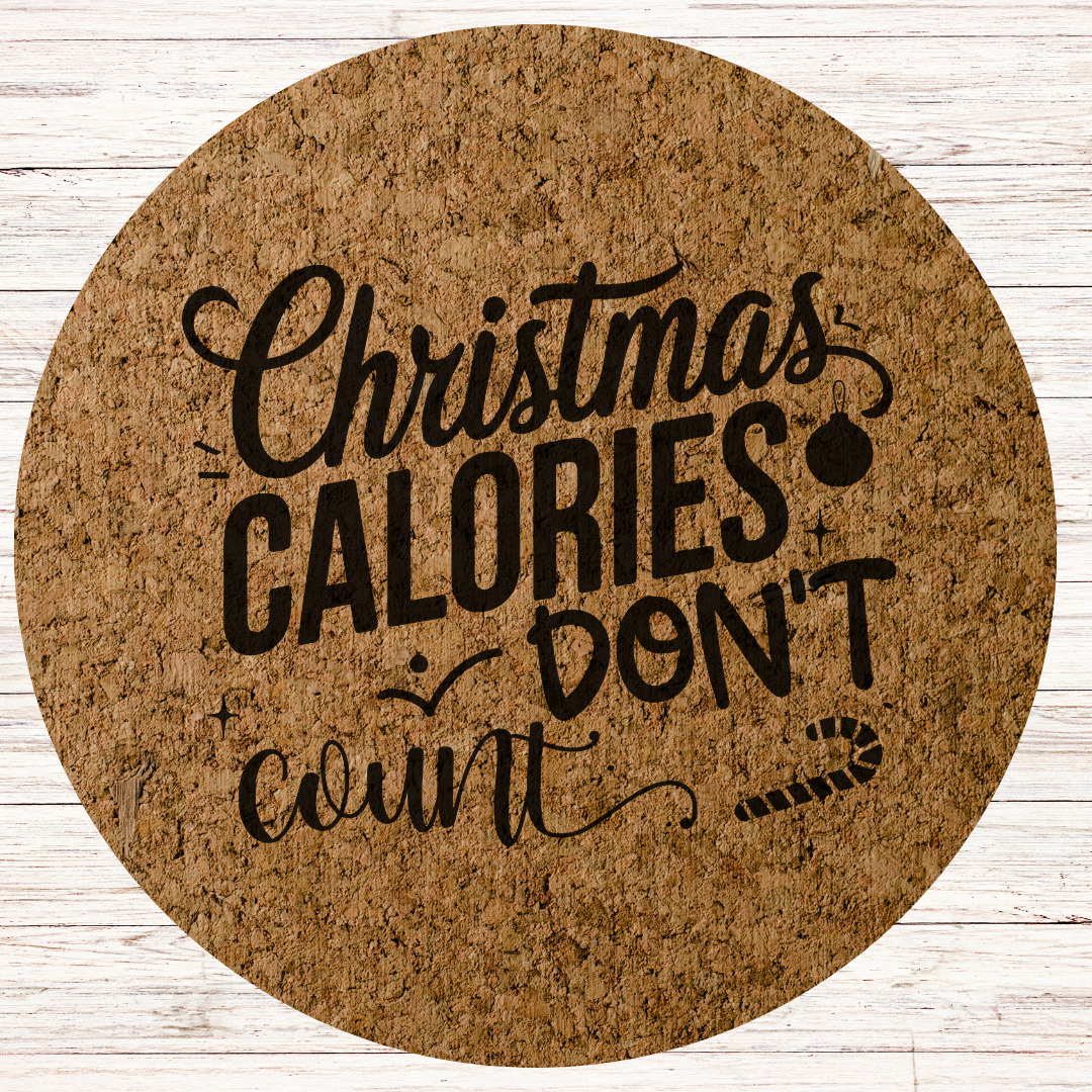 Funny Christmas Engraved Cork Hot Mat Kitchen Gift – "Christmas Calories Don't Count" Heat-Resistant Trivet for Kitchen & Dining