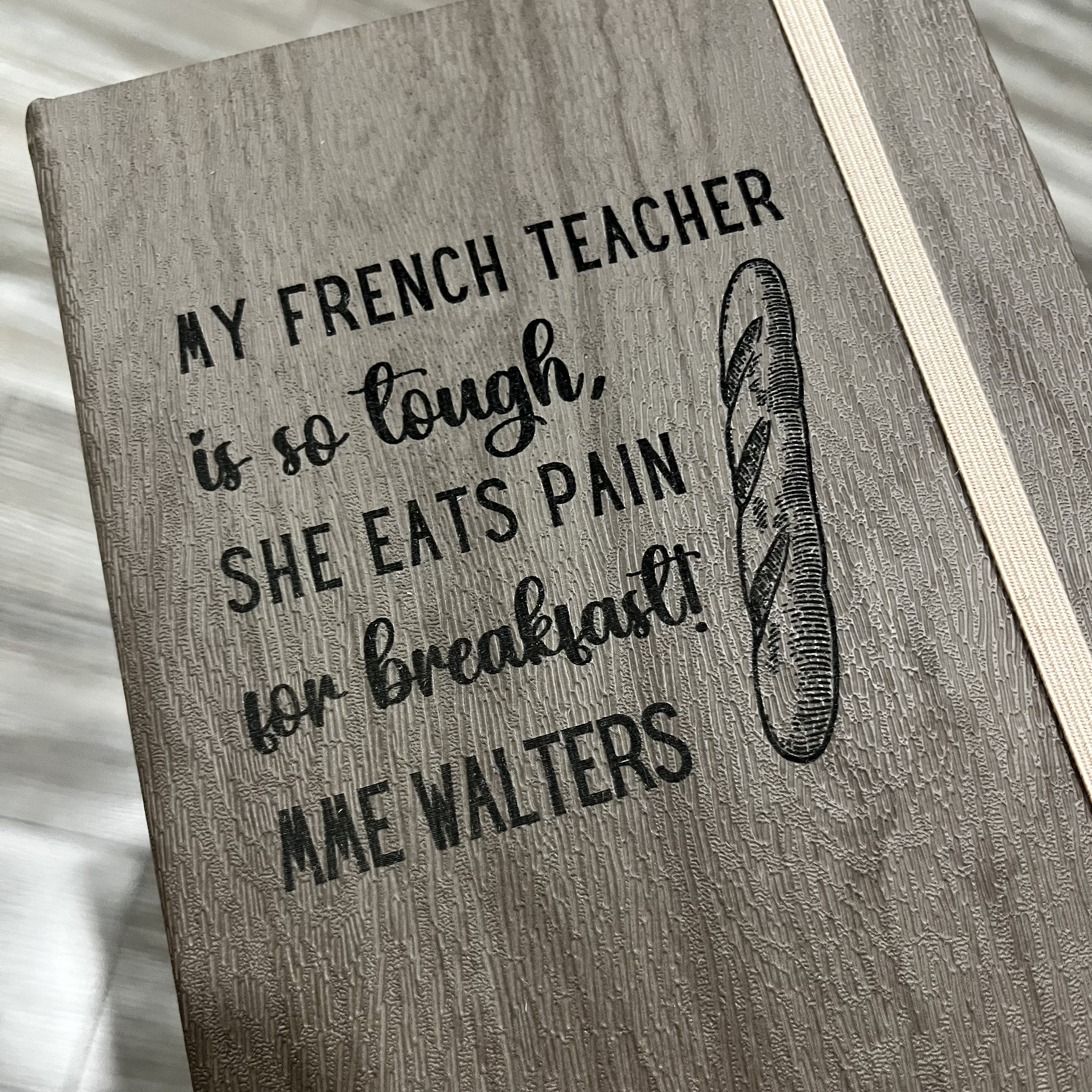 Personalized French Teacher Notebook Gift - My French Teacher is so Tough