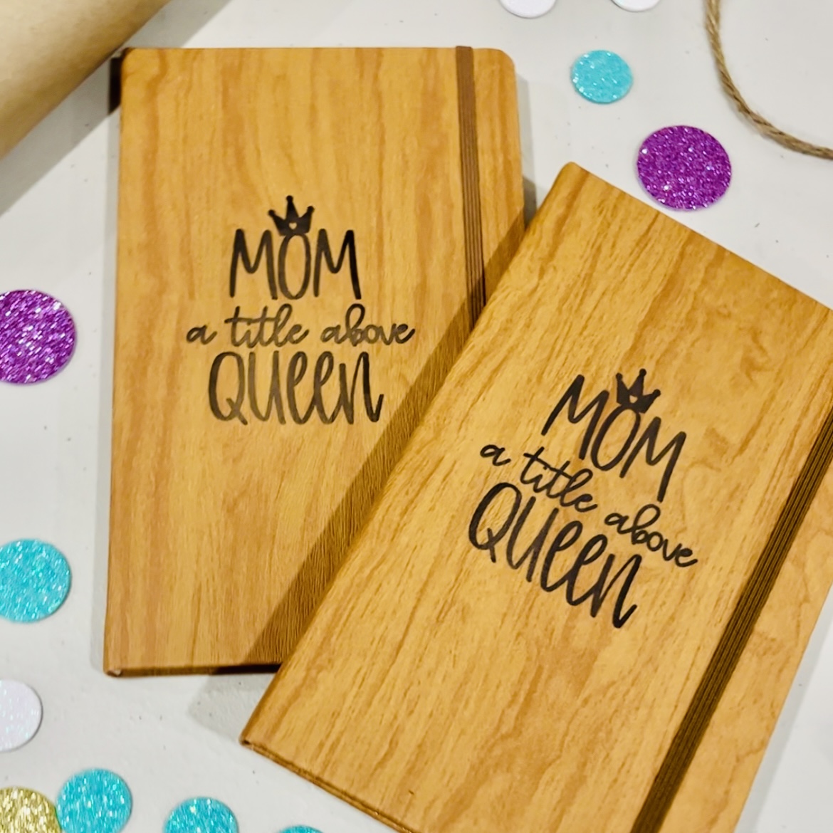 Mothers Day Journal Gift - Mom A Title Above Queen