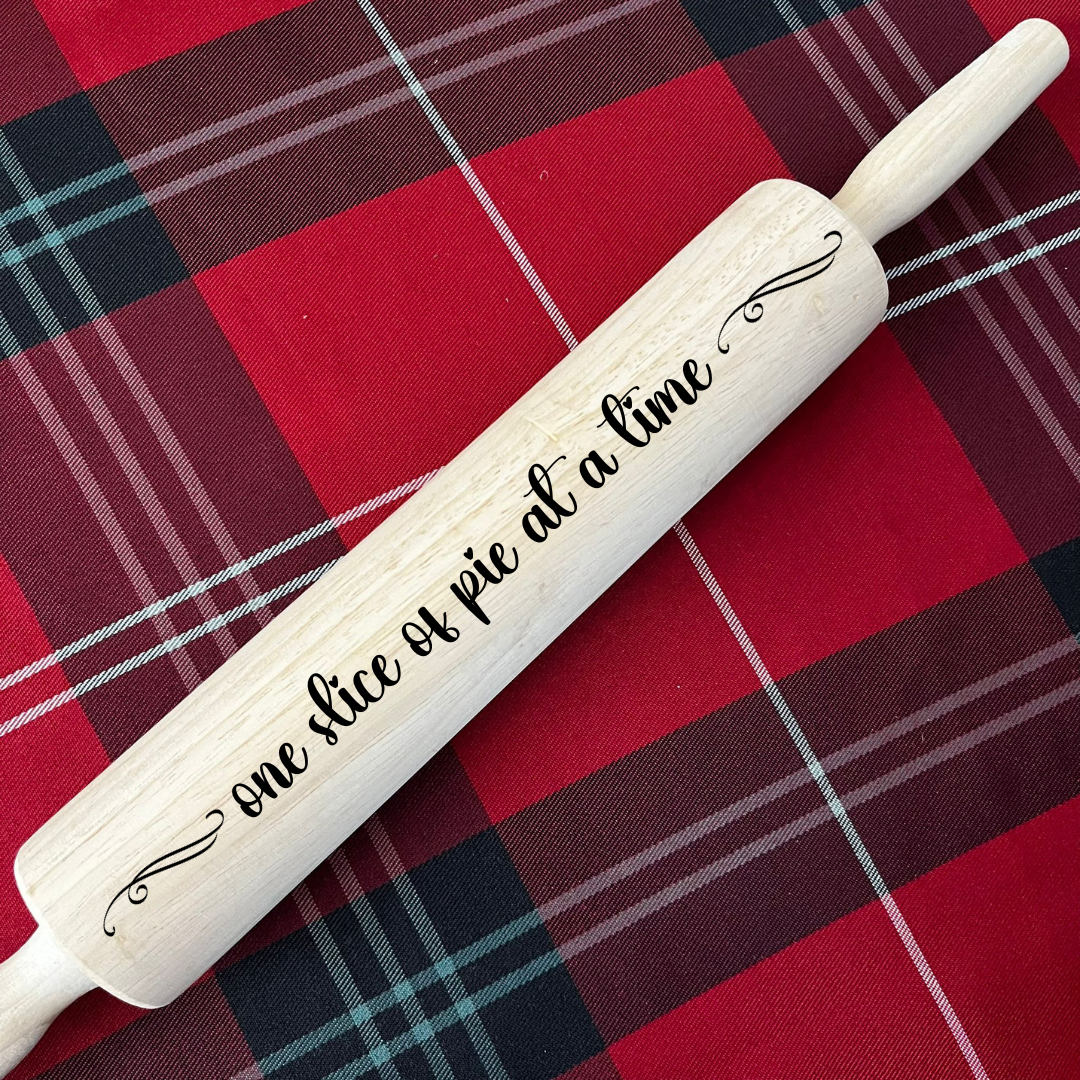 One Slice of Pie at a Time Engraved Holiday Rolling Pin, Christmas & Thanksgiving Baker Gift