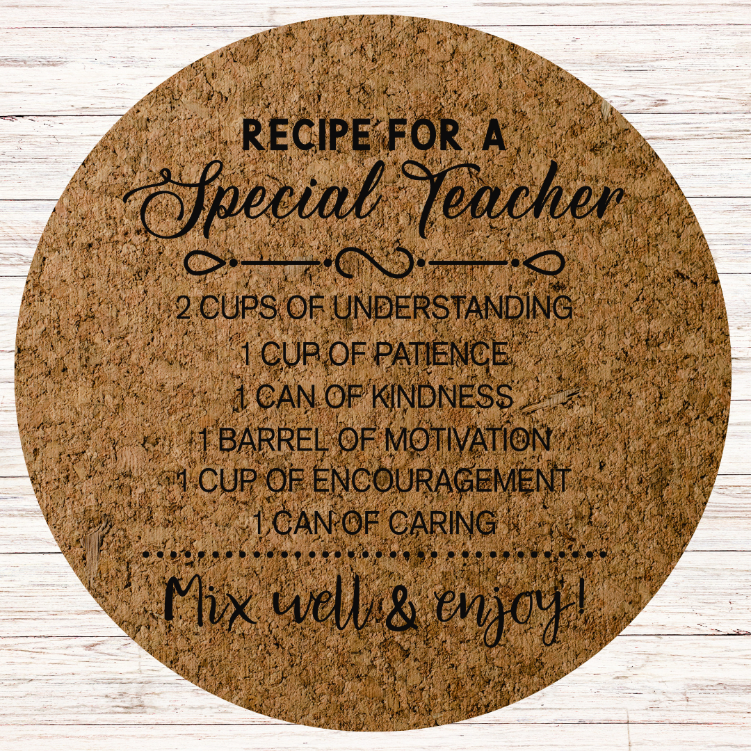 Teacher Engraved Cork Hot Mat Kitchen Gift – "Recipe for a Special Teacher"  Heat-Resistant Trivet for Kitchen & Dining