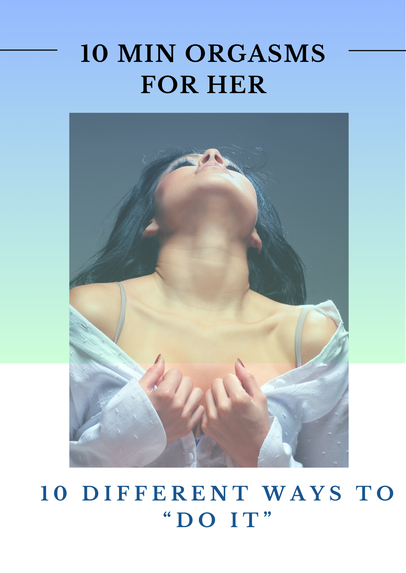 10 - Minute Orgasms for Her