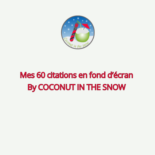 60 FONDS D'ÉCRAN - Citations BY COCONUT