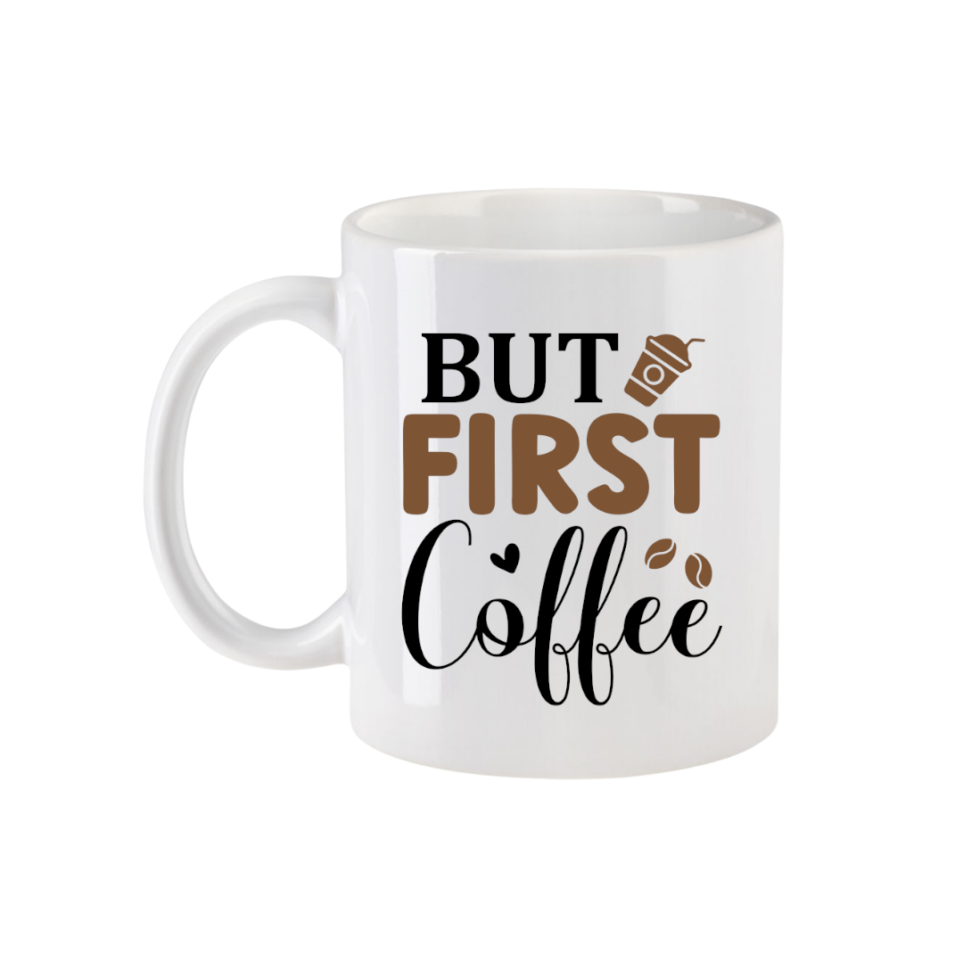 First Coffee - "Daily" Tasse