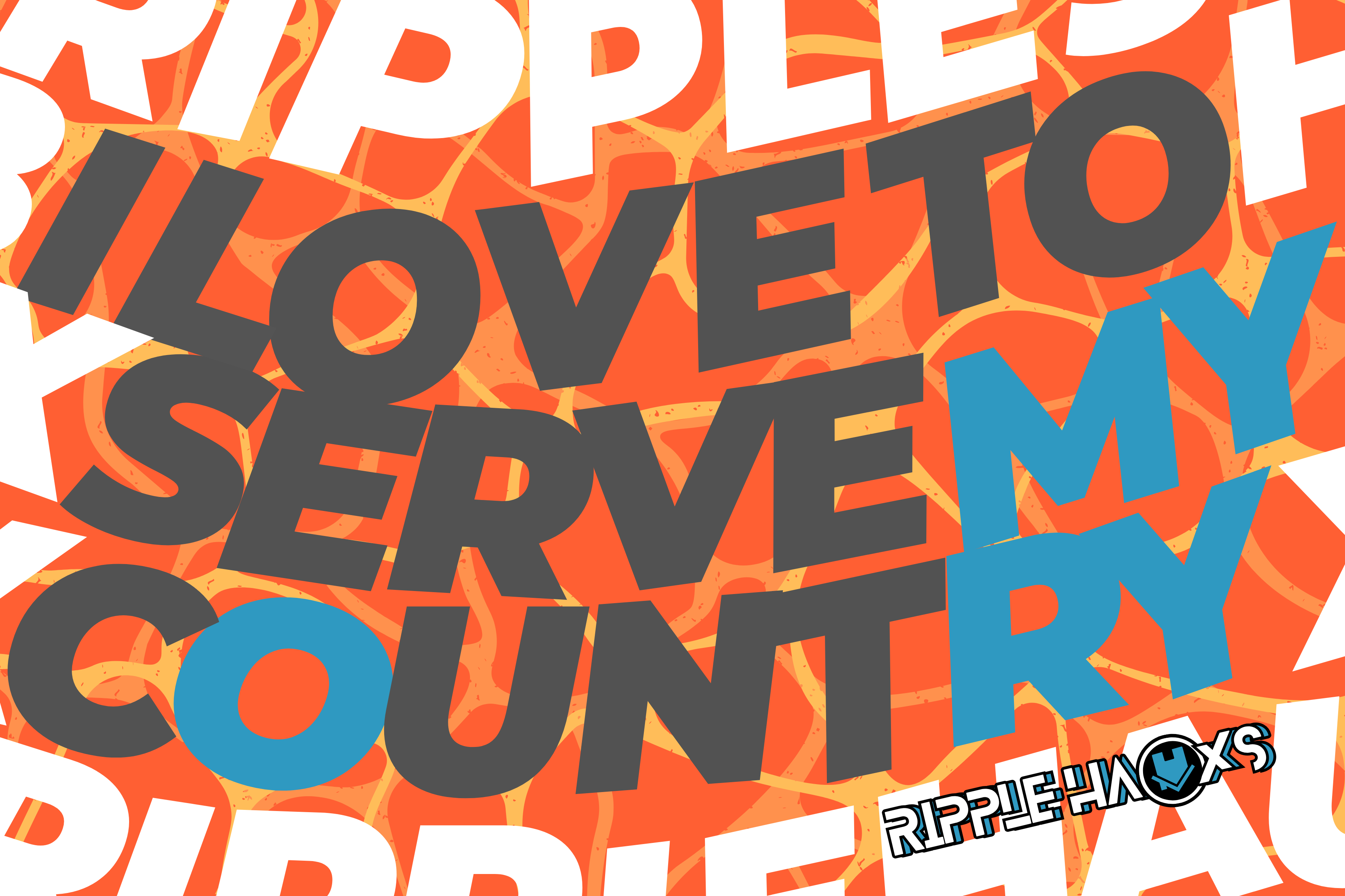 I Love to Serve My Country” (But Actually… CUNT.)