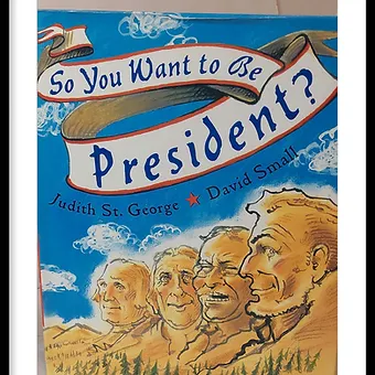 So You Want To Be  President Book