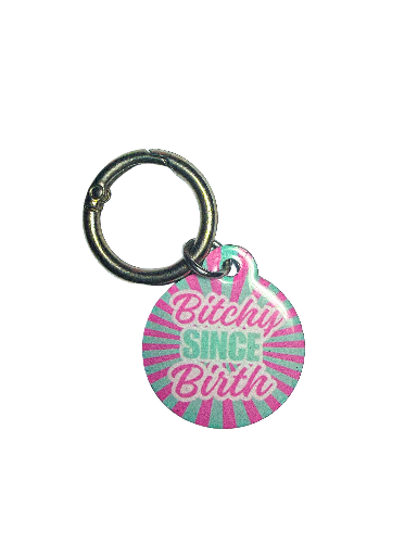 Bitchy Since Birth Pet ID Tag – Star Burst Edition