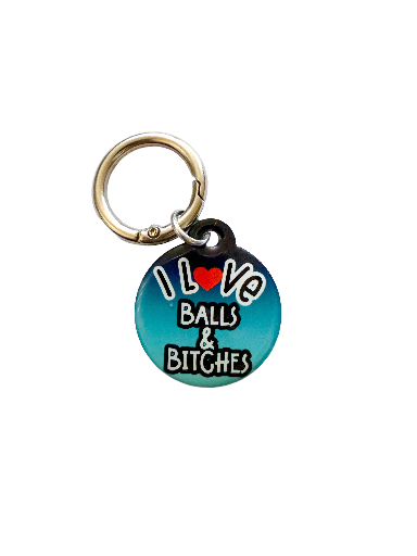 I Love Balls & Bitches Pet ID Tag