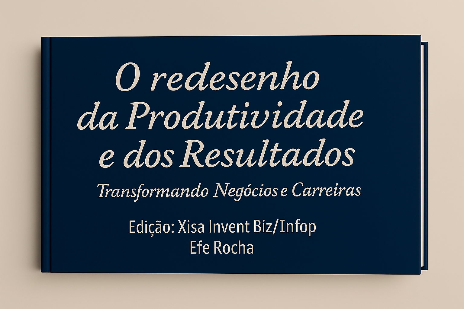 O redesenho da Produtividade e dos Resultados