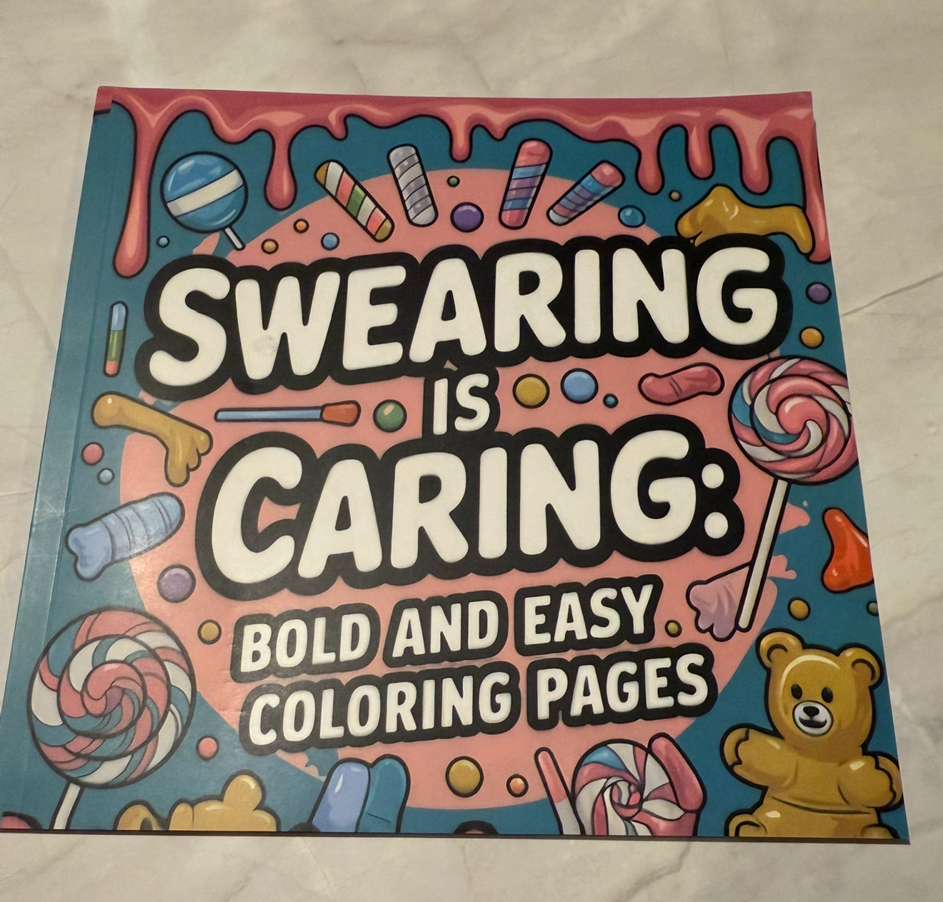 Swearing is Caring: Bold and Easy Coloring Pages