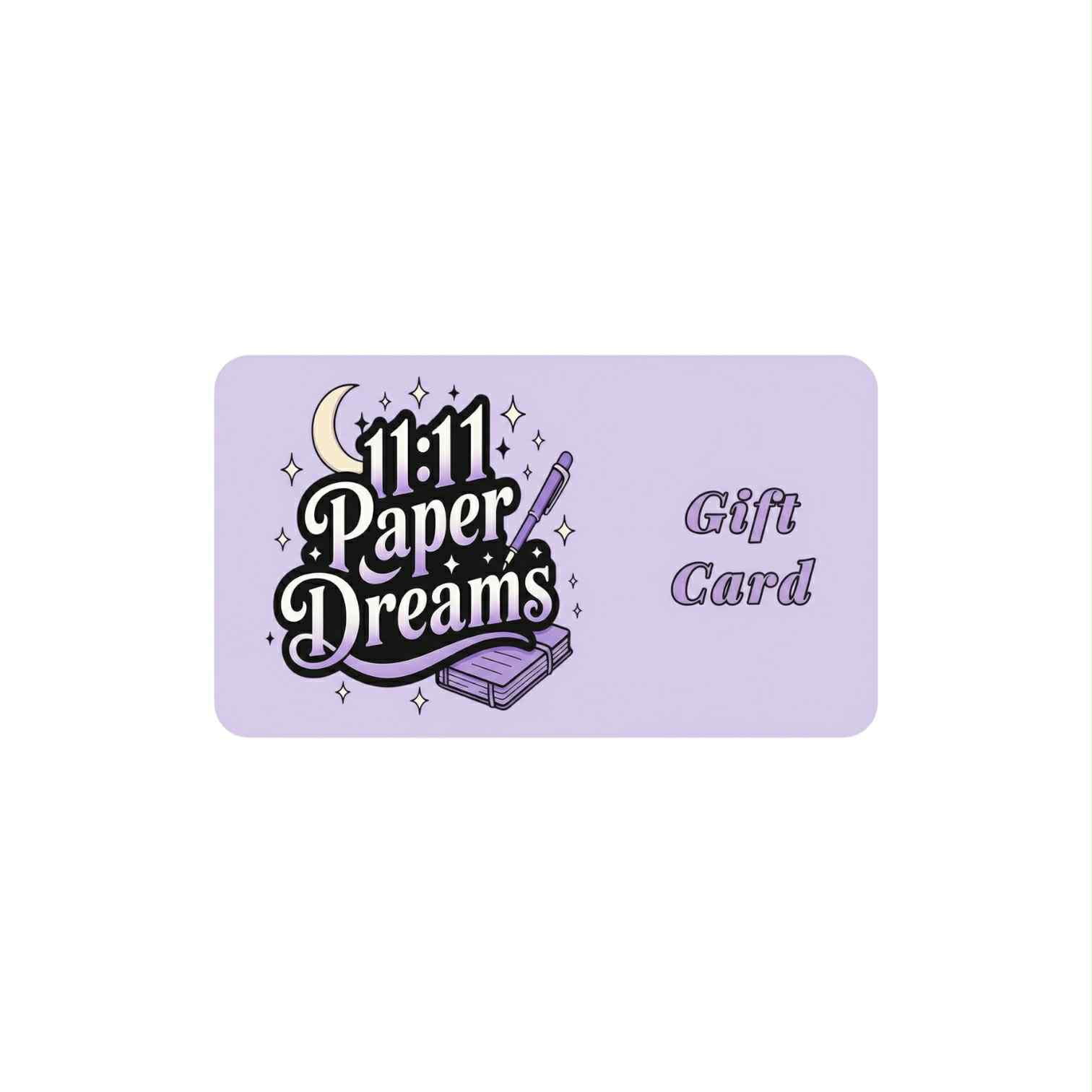 11:11 Paper Dreams Gift Card