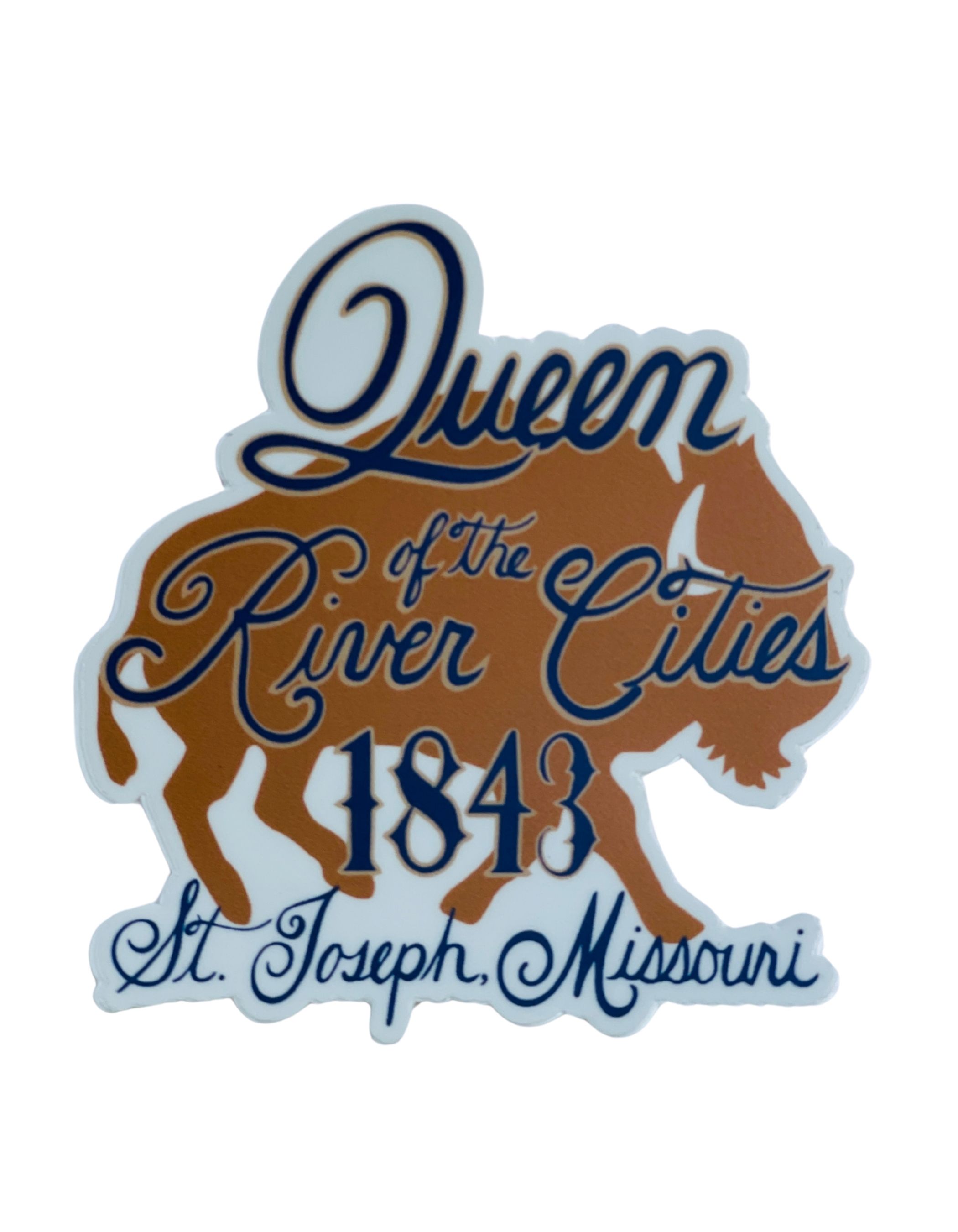 Queen of the River Cities, Brown Buffalo St. Joseph Missouri Sticker
