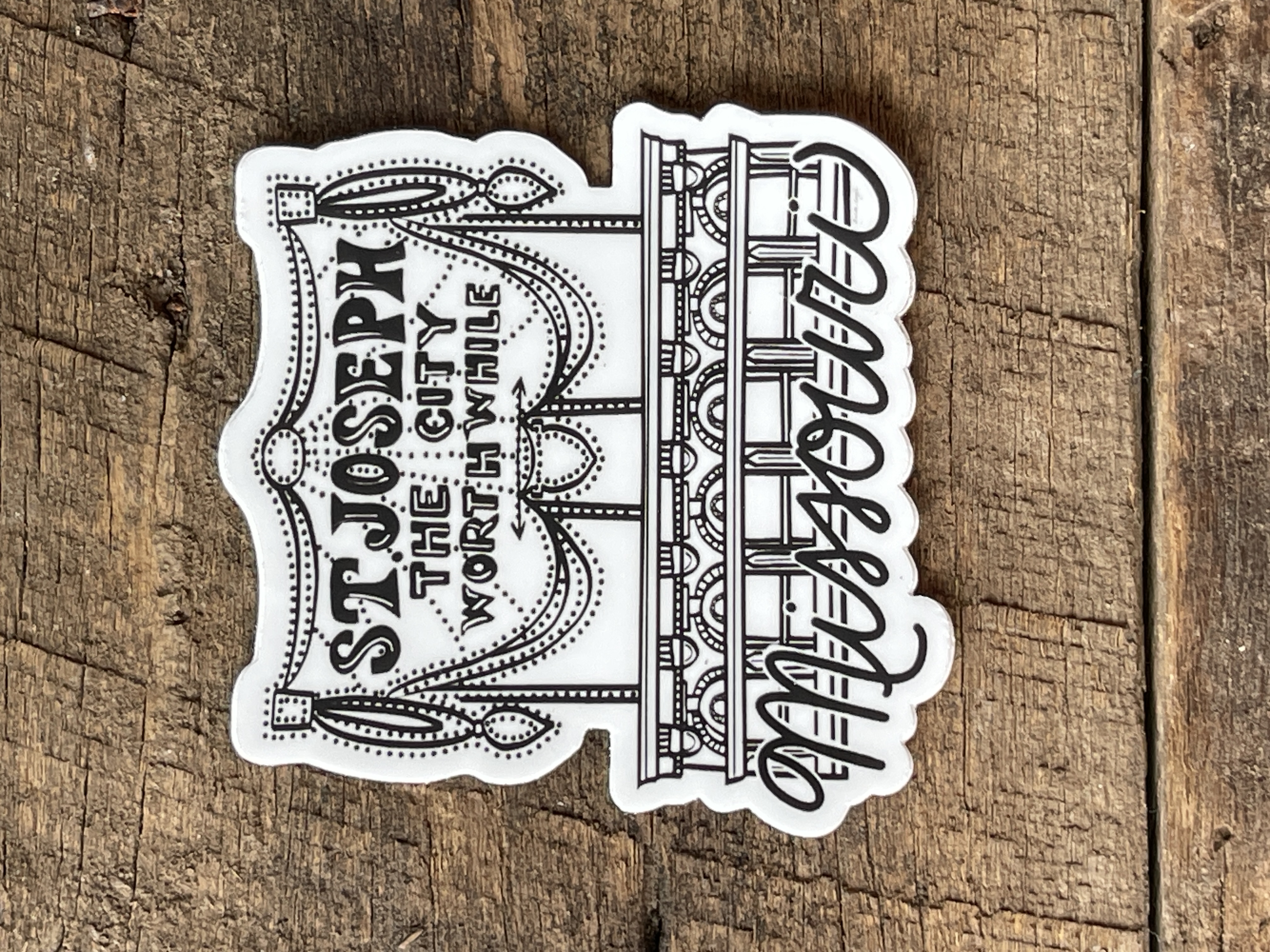 The City Worthwhile St. Joseph Missouri Sticker