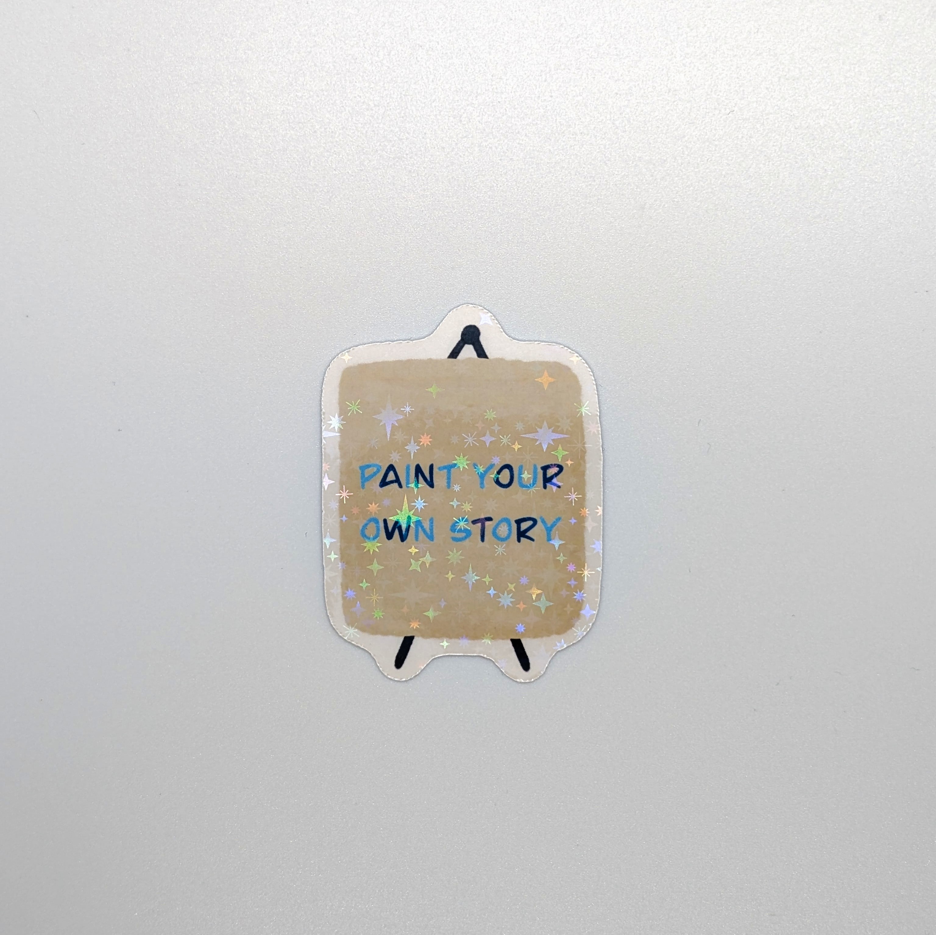 " Paint Your Own Story " Sticker