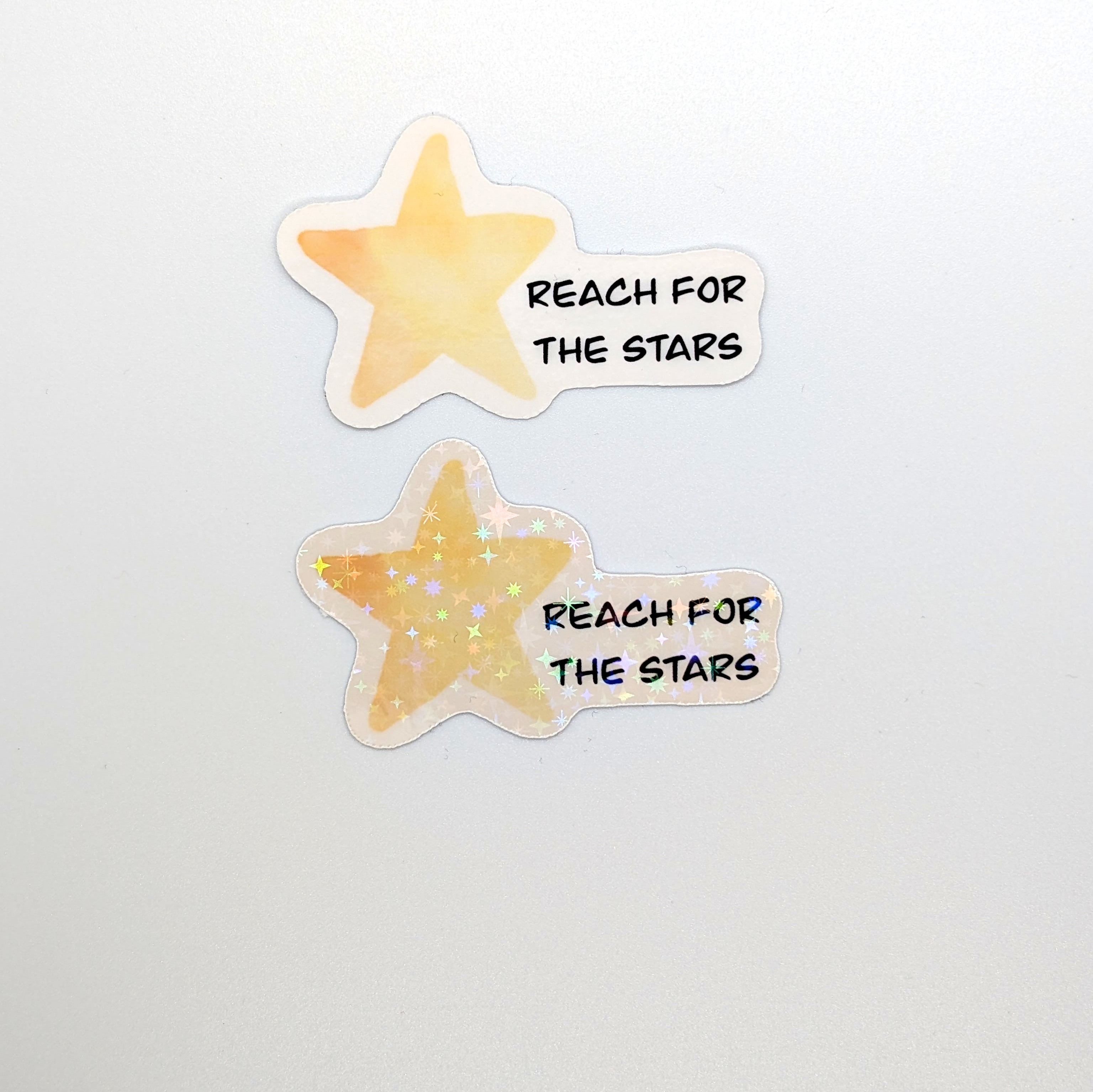 " Reach For The Stars " Sticker 