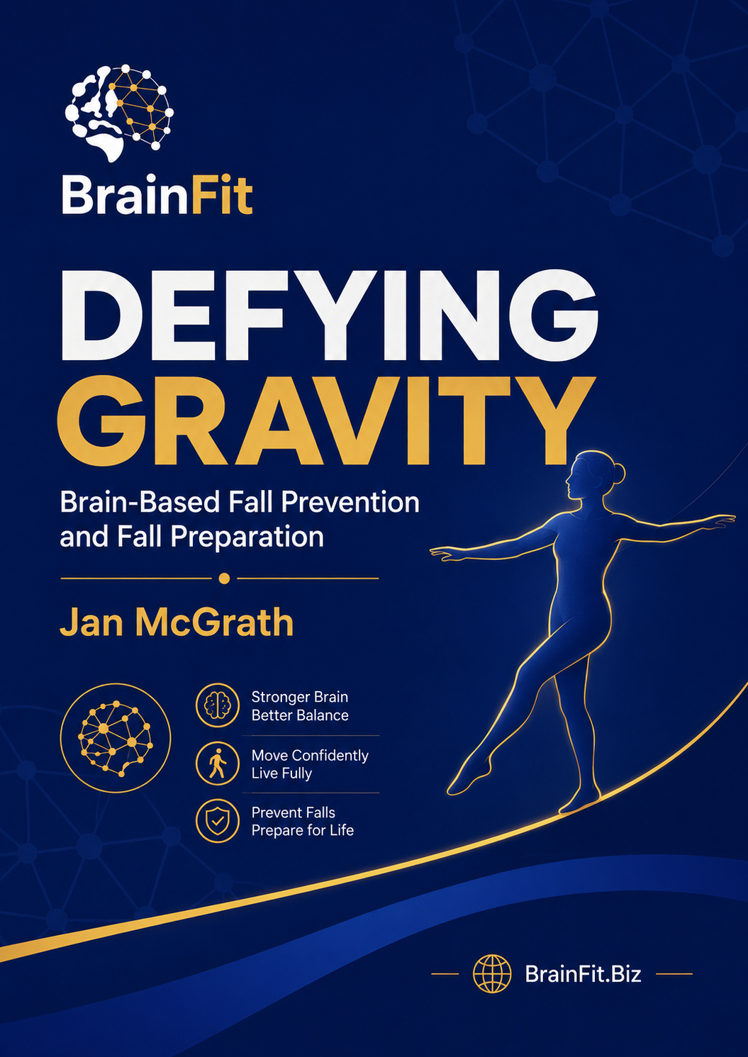 Defying Gravity: Brain-Based Fall Prevention & Fall Preparation Mini E-Book